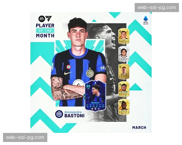 球员动态:国米后卫巴斯托尼伤愈复出,将极大增强球队定位球防守高度